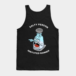 Salty Person Irritated Manner Tank Top